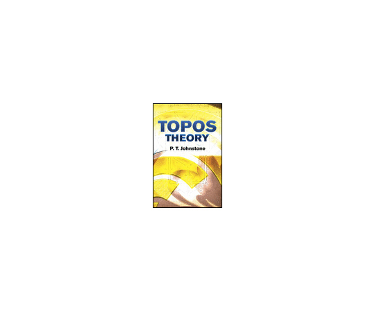Topos Theory 978-0-486-49336-7