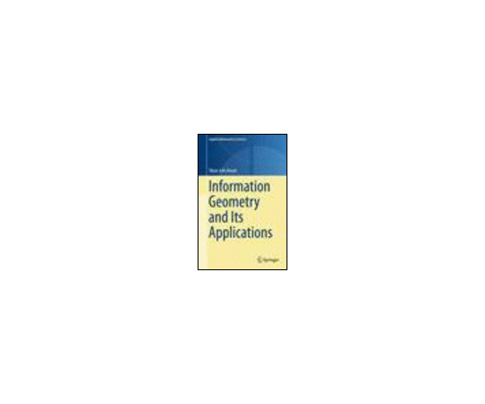 Information Geometry and Its Applications 978-4-431-55977-1