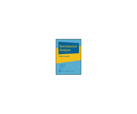 Semiclassical Analysis