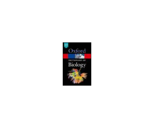 A Dictionary of Biology 978-0-19-871437-8