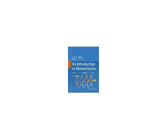 An Introduction to Biomechanics 978-1-4939-2622-0
