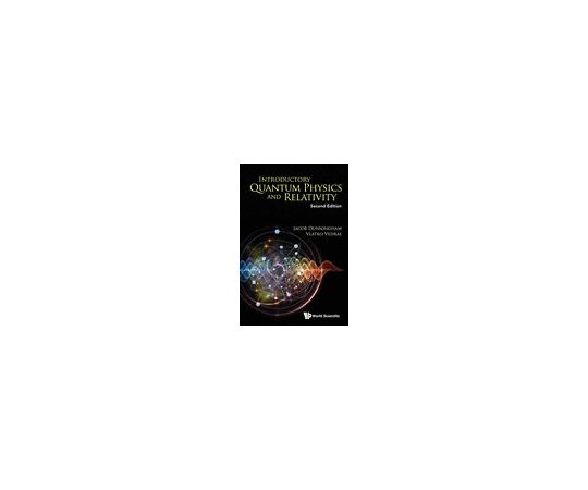 Introductory Quantum Physics and Relativity 978-981-322-864-1