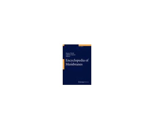 Encyclopedia of Membranes