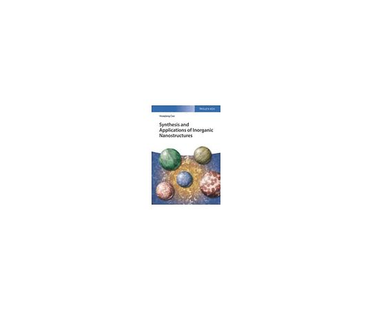 Synthesis and Applications of Inorganic Nanostructures