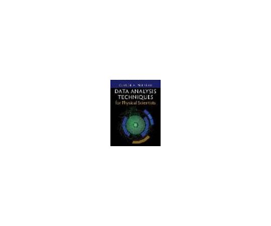 Data Analysis Techniques for Physical Scientists