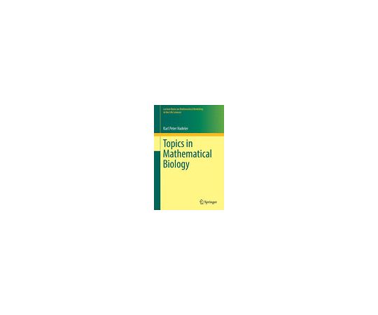 Topics in Mathematical Biology 978-3-319-65620-5