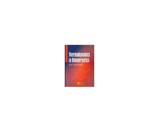 Thermodynamics in Bioenergetics 978-1-138-49092-5