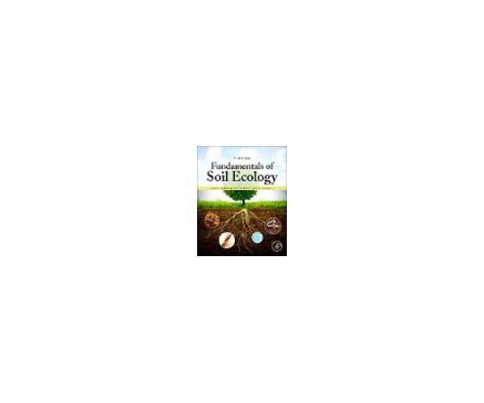 Fundamentals of Soil Ecology 978-0-12-805251-8