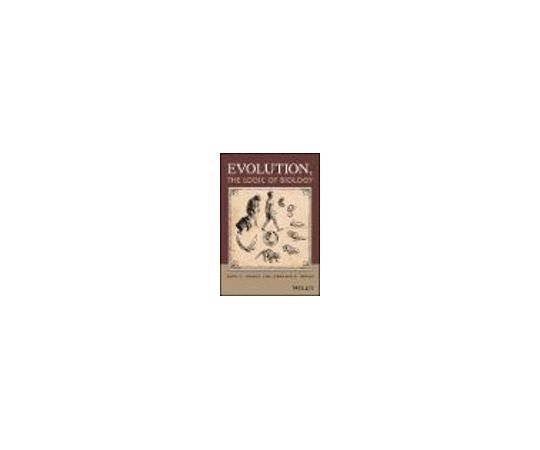 Evolution, the Logic of Biology