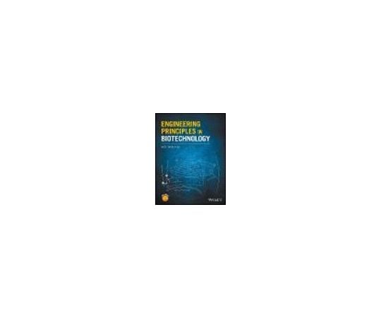 Engineering Principles in Biotechnology
