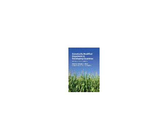 Genetically Modified Organisms in Developing Countries