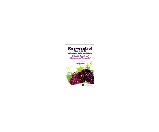 Resveratrol: State-of-the-art Science And Health Applications